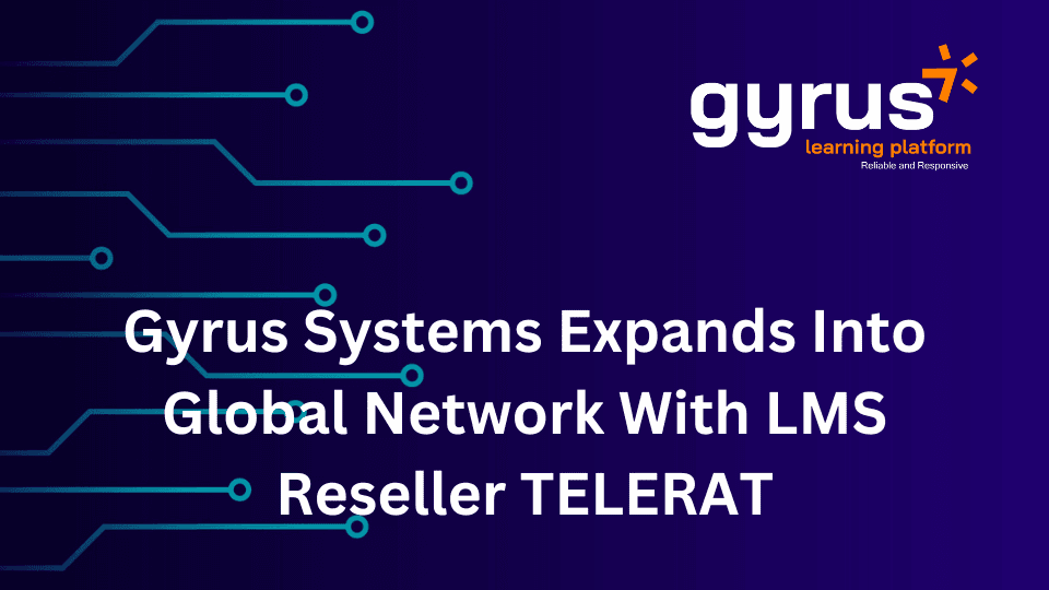 GyrusAim Partnered with LMS reseller Telerat