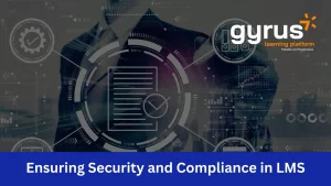 LMS Security and Compliance