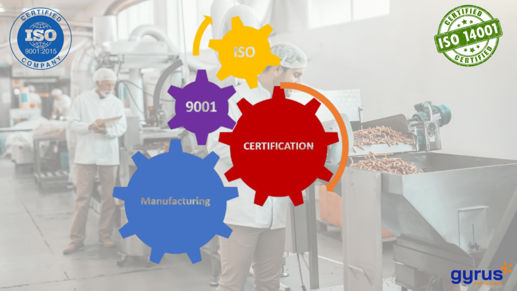 The Role of LMS in Achieving ISO 9001 and ISO 14001 Certification in Manufacturing